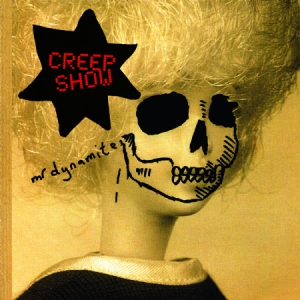 Creep Show - Mr Dynamite ryhmässä VINYYLI @ Bengans Skivbutik AB (3025159)