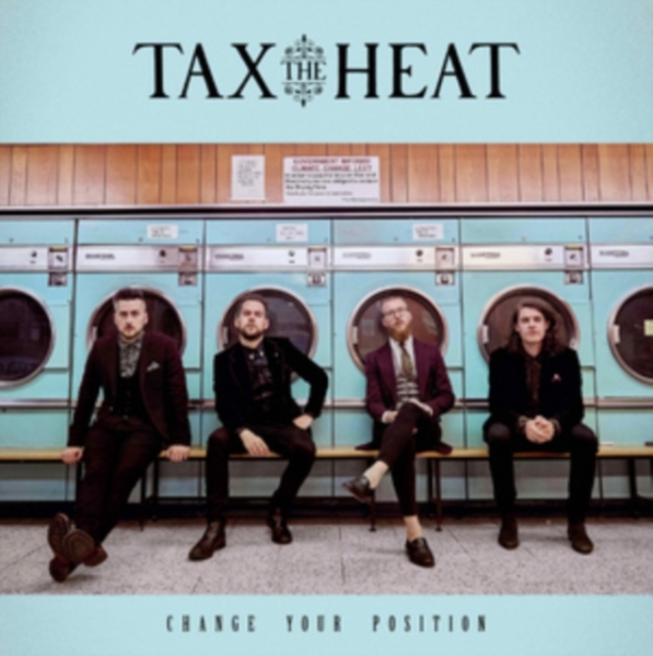 Tax The Heat - Change Your Position ryhmässä VINYYLI / Rock @ Bengans Skivbutik AB (3028507)