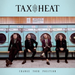 Tax The Heat - Change Your Position ryhmässä CD @ Bengans Skivbutik AB (3028514)