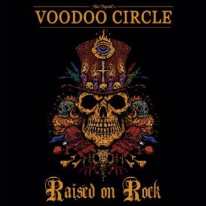 Voodoo Circle - Raised On Rock ryhmässä CD @ Bengans Skivbutik AB (3029826)