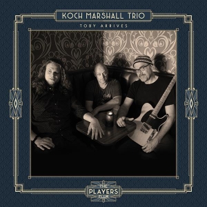 Koch Marshall -Trio- - Toby Arrives ryhmässä CD @ Bengans Skivbutik AB (3034363)