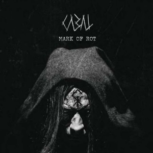 Cabal - Mark Of Rot ryhmässä CD @ Bengans Skivbutik AB (3034523)
