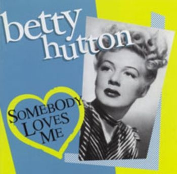 Hutton Betty - Somebody Loves Me ryhmässä CD / Myydyimmät @ Bengans Skivbutik AB (3034585)