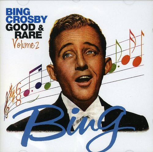Bing Crosby - Good & Rare 2 ryhmässä CD / Pop @ Bengans Skivbutik AB (3034616)