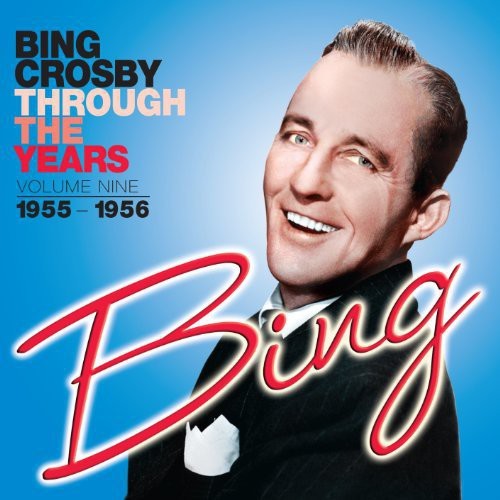 Crosby Bing - Through The Years Volume 9 (1955-19 ryhmässä CD / Pop @ Bengans Skivbutik AB (3034661)