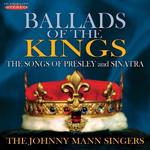 Johnny Mann Singers - Ballads Of The Kings: Songs Of Pres ryhmässä CD / Pop @ Bengans Skivbutik AB (3034717)
