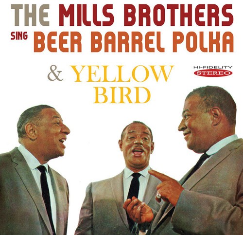 Mills Brothers - Sing Beer Barrel Polka & Yellow Bir ryhmässä CD / Pop @ Bengans Skivbutik AB (3034736)