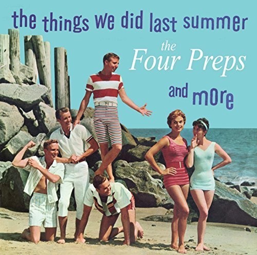 The Four Preps - Things We Did Last Summer And More ryhmässä CD / Pop @ Bengans Skivbutik AB (3034760)