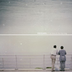 Postcards - I'll Be Here In The Morning ryhmässä CD @ Bengans Skivbutik AB (3034768)