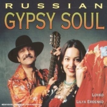 Various Artists - Russian Gypsy Soul ryhmässä CD / Myydyimmät @ Bengans Skivbutik AB (3041970)