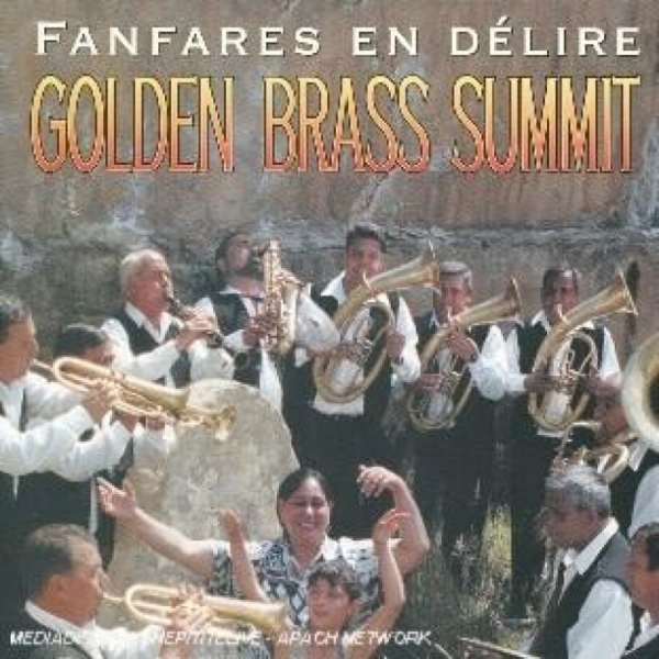 Various Artists - Golden Brass Summit - Fanfares ryhmässä CD / Myydyimmät @ Bengans Skivbutik AB (3041974)