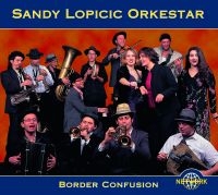 Sandy Lopicic Orkestar - Border Confusion ryhmässä CD @ Bengans Skivbutik AB (3041976)