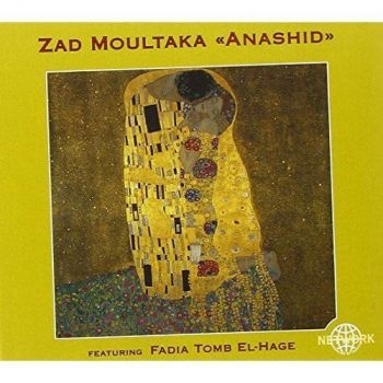 Zad Moultaka - Anashid ryhmässä CD / Myydyimmät @ Bengans Skivbutik AB (3041977)