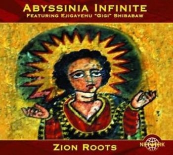 Abyssinia Infinite - Zion Roots ryhmässä CD / Myydyimmät @ Bengans Skivbutik AB (3041978)