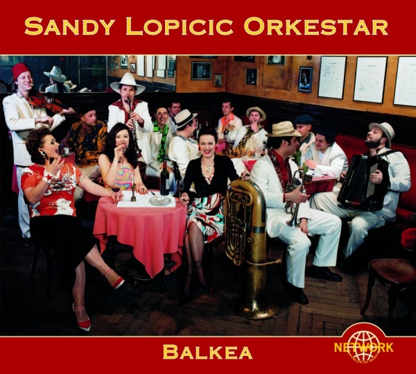 Sandy Lopicic Orkestar - Balkea ryhmässä CD / Myydyimmät @ Bengans Skivbutik AB (3041987)