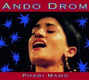 Ando Drom - Phari Mamo ryhmässä CD / Worldmusic/ Folkmusik @ Bengans Skivbutik AB (3041988)
