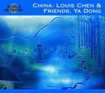 Louis Chen And Friends Ya Dong - China ryhmässä CD / Worldmusic/ Folkmusik @ Bengans Skivbutik AB (3041992)
