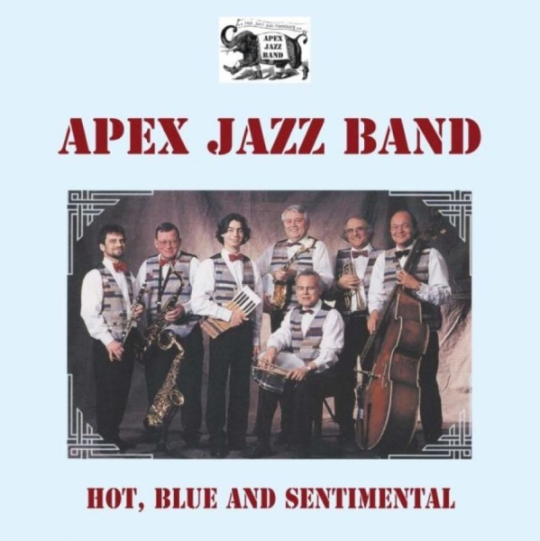 Apex Jazz Band - Hot, Blue And Sentimental ryhmässä CD / Myydyimmät @ Bengans Skivbutik AB (3042067)