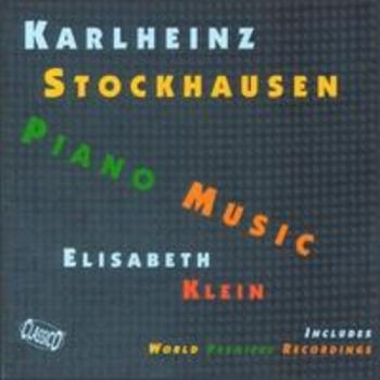 Klein Elisabeth - Stockhausen: Piano Music ryhmässä CD / Pop @ Bengans Skivbutik AB (3042209)
