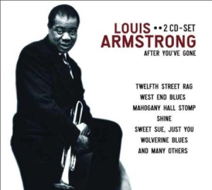 Armstrong Louis - After You've Gone ryhmässä CD @ Bengans Skivbutik AB (3042282)