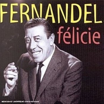 Fernandel - Felicie Aussi ryhmässä CD / Pop @ Bengans Skivbutik AB (3042383)