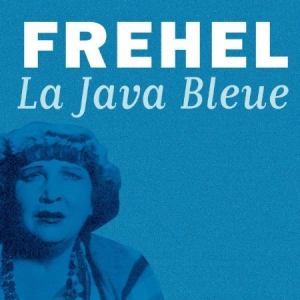 Frehel - La Java Bleue ryhmässä CD @ Bengans Skivbutik AB (3042481)