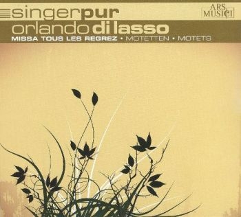 Singer Pur - Di Lasso:Missa Tous Les Regrez ryhmässä CD / Pop @ Bengans Skivbutik AB (3042939)