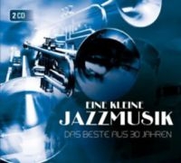 Eine Kleine Jazzmusik - Das Beste Aus 30 Jahren ryhmässä CD @ Bengans Skivbutik AB (3043267)