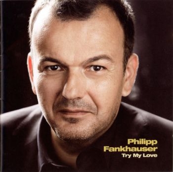 Fankhauser Philipp - Try My Love ryhmässä CD / Jazz/Blues @ Bengans Skivbutik AB (3043277)