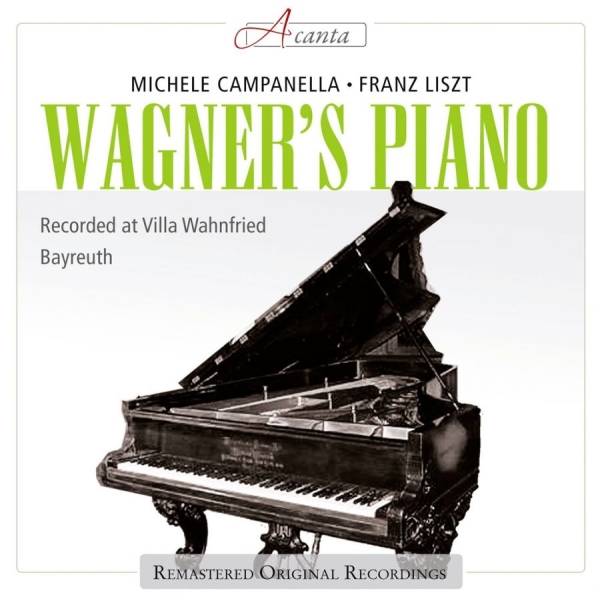 Campanella Michele - Liszt: Wagners Flügel Steinway ryhmässä CD / Pop @ Bengans Skivbutik AB (3043339)