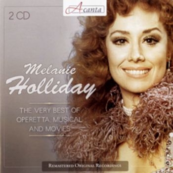Holliday Melanie - Very Best Of Operetta,... ryhmässä CD / Myydyimmät @ Bengans Skivbutik AB (3043361)