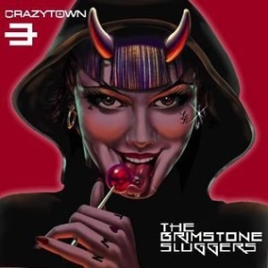 Crazy Town - Brimstone Sluggers /Deluxe ryhmässä CD @ Bengans Skivbutik AB (3043403)