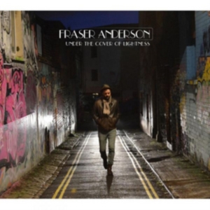 Anderson Fraser - Under The Cover Of Lightness ryhmässä CD @ Bengans Skivbutik AB (3043405)