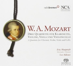 Hoeprich Eric / Ensemble Les Adieux - Mozart: Drei Quartette ryhmässä CD @ Bengans Skivbutik AB (3043452)