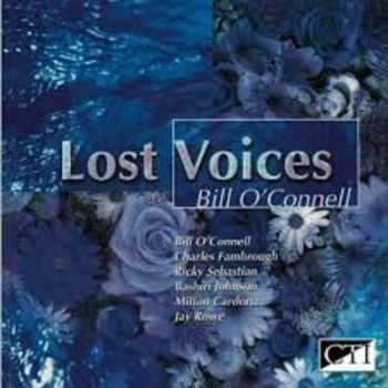 O Connell Bill - Lost Voices ryhmässä CD / Jazz/Blues @ Bengans Skivbutik AB (3043494)