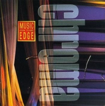 Chroma - Chroma-Music On The Edge ryhmässä CD / Jazz/Blues @ Bengans Skivbutik AB (3043500)