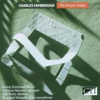 Fambrough Charles - Proper Angle ryhmässä CD / Jazz/Blues @ Bengans Skivbutik AB (3043501)