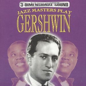 Gershwin George - Jazz Masters Play G ryhmässä CD @ Bengans Skivbutik AB (3043693)