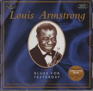 Armstrong Louis - Blues For Yesterday ryhmässä CD @ Bengans Skivbutik AB (3043698)