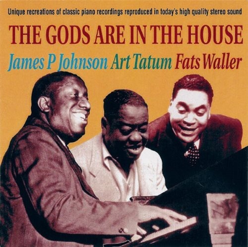 Johnson James Art Tatum Fats Wall - Gods Are In The House ryhmässä CD / Jazz/Blues @ Bengans Skivbutik AB (3043716)