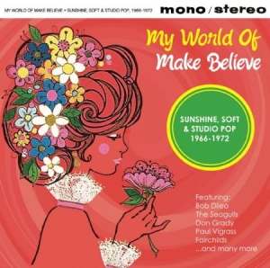 Various Artists - My World Of Make Believe ryhmässä CD @ Bengans Skivbutik AB (3049769)