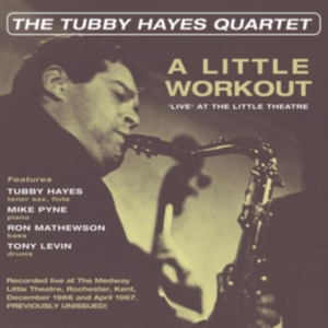 Hayes Tubby (Quartet) - A Little WorkoutLive At Little The ryhmässä CD @ Bengans Skivbutik AB (3049807)