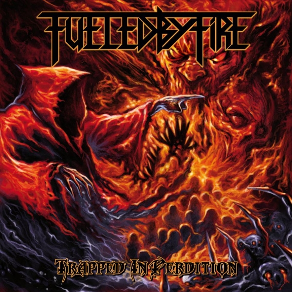 Fueled By Fire - Trapped In Perdition ryhmässä CD / Hårdrock/ Heavy metal @ Bengans Skivbutik AB (3050331)