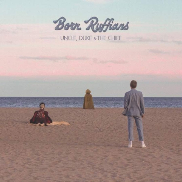 Born Ruffians - Uncle, Duke & The Chief ryhmässä VINYYLI / Myydyimmät @ Bengans Skivbutik AB (3050862)
