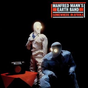 Manfred Mann's Earth Band - Somewhere In Afrika ryhmässä CD @ Bengans Skivbutik AB (3050896)
