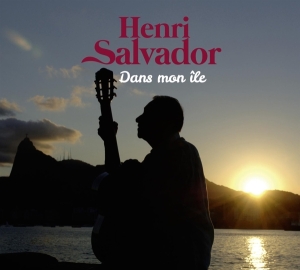Salvador Henri - Dans Mon Ile ryhmässä CD @ Bengans Skivbutik AB (3052042)