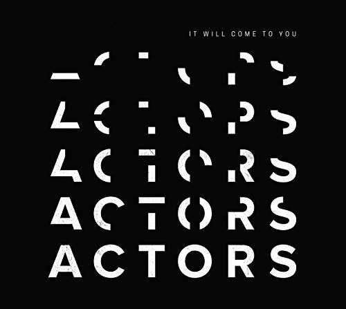 Actors - It Will Come To You ryhmässä CD / Myydyimmät @ Bengans Skivbutik AB (3052642)