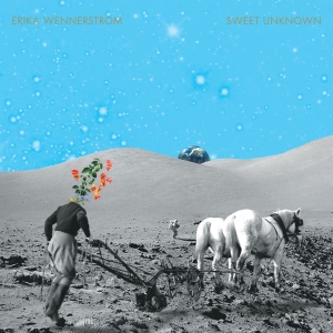Wennerstrom Erika - Sweet Unknown ryhmässä CD @ Bengans Skivbutik AB (3052671)