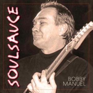 Manuel Bobby - Soul Sauce ryhmässä CD @ Bengans Skivbutik AB (3052674)