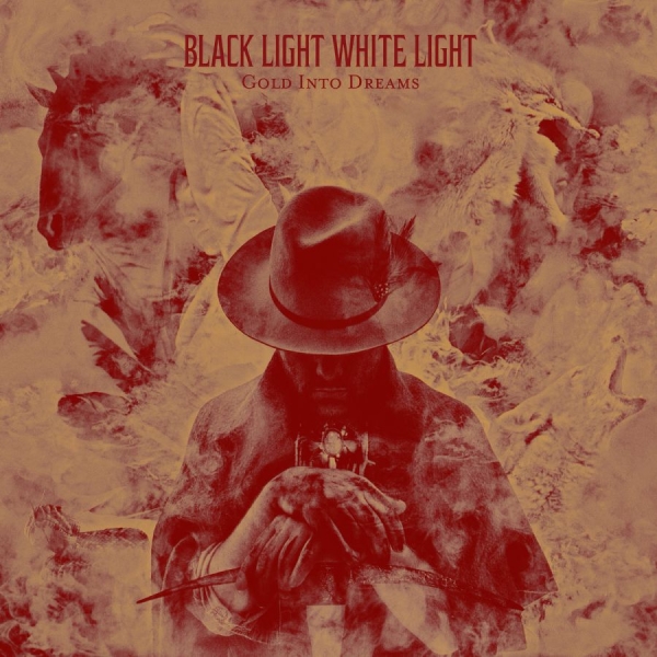 Black Light White Light - Gold Into Dreams ryhmässä VINYYLI / Myydyimmät @ Bengans Skivbutik AB (3071660)